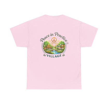 "Today is going to be my peaceful day" and Peace in Practice Village Shirt