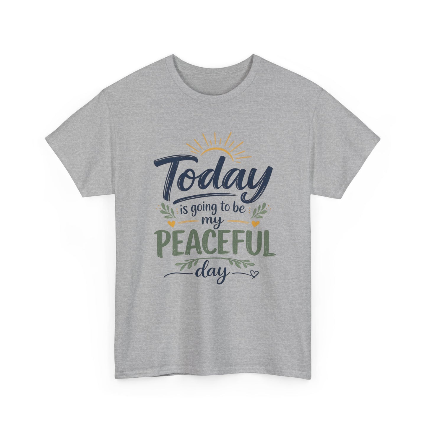 "Today is going to be my peaceful day" and Peace in Practice Village Shirt